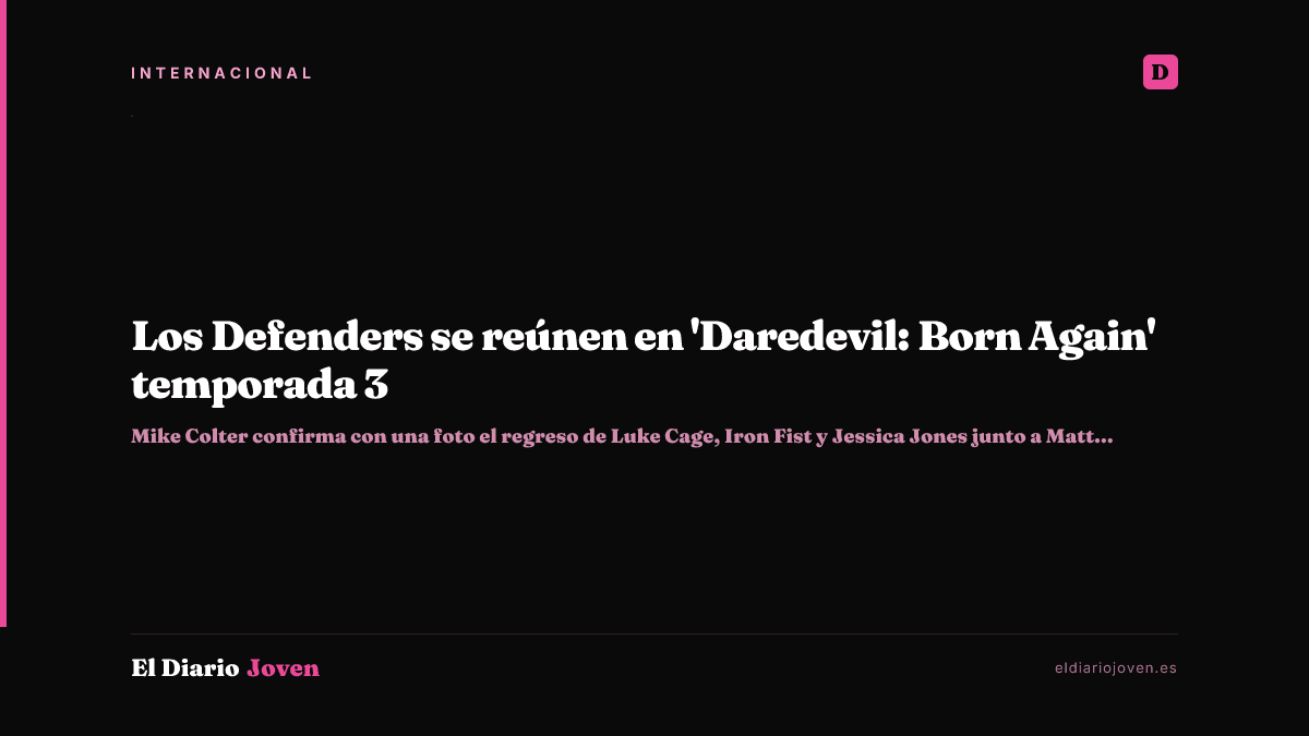 Los Defenders se reúnen en 'Daredevil: Born Again' temporada 3