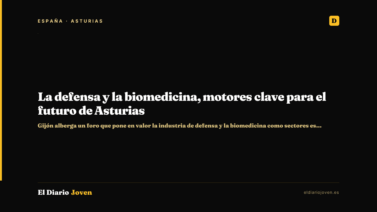 La defensa y la biomedicina, motores clave para el futuro de Asturias