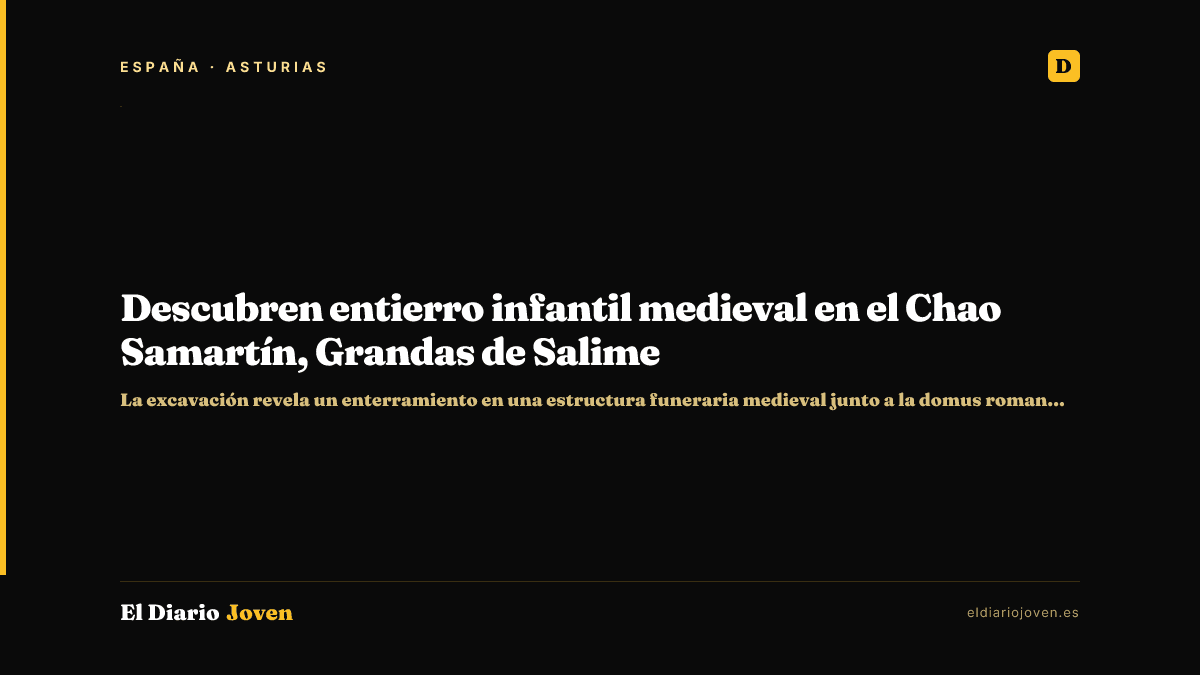 Descubren entierro infantil medieval en el Chao Samartín, Grandas de Salime
