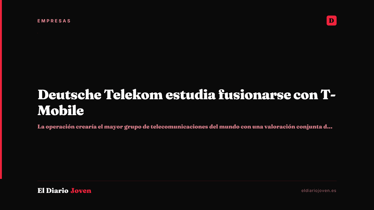 Deutsche Telekom estudia fusionarse con T-Mobile