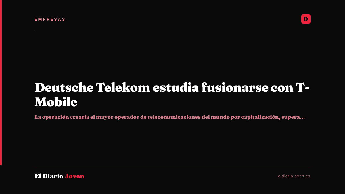 Deutsche Telekom estudia fusionarse con T-Mobile
