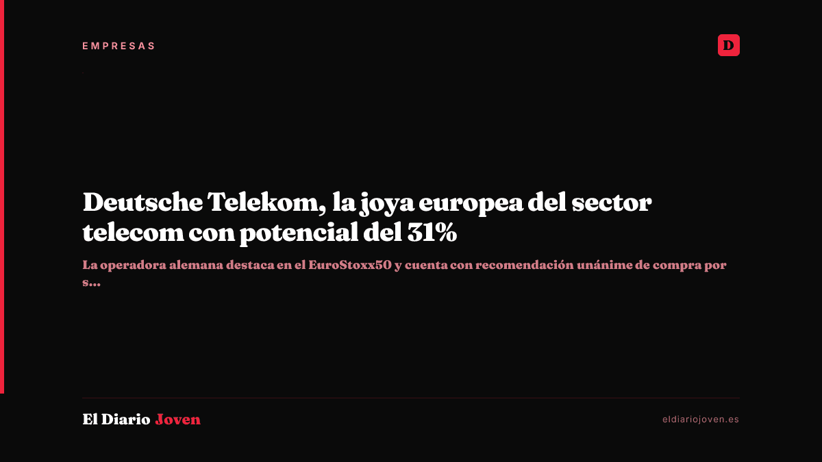 Deutsche Telekom, la joya europea del sector telecom con potencial del 31%