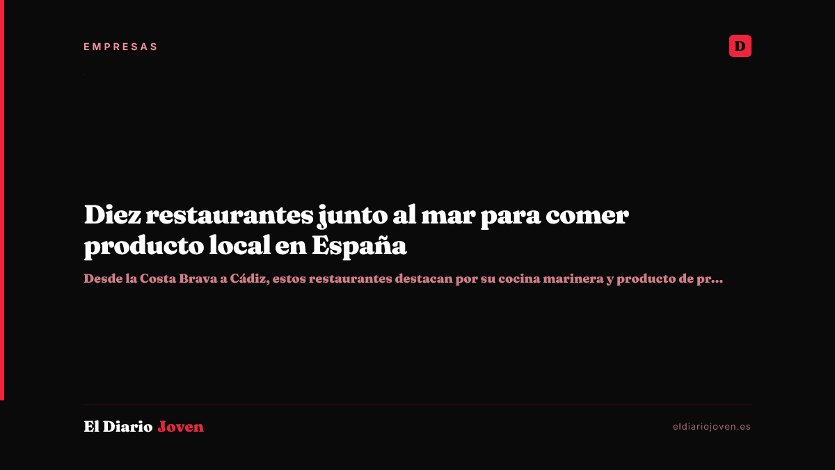 Diez restaurantes junto al mar para comer producto local en España
