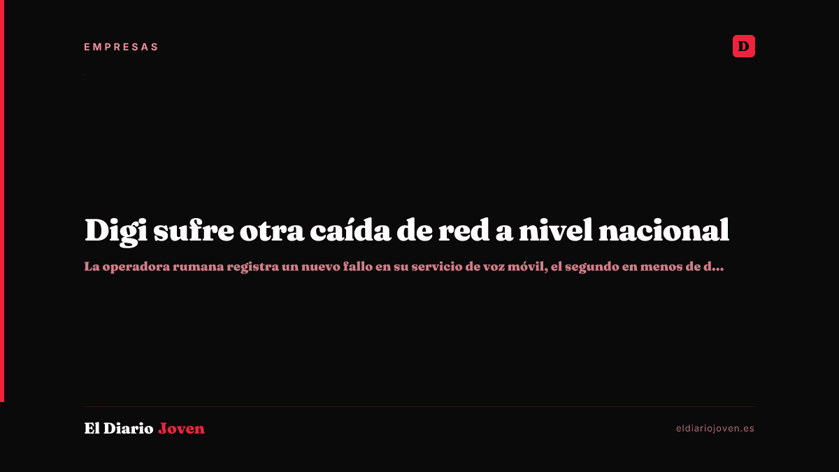 Digi sufre otra caída de red a nivel nacional