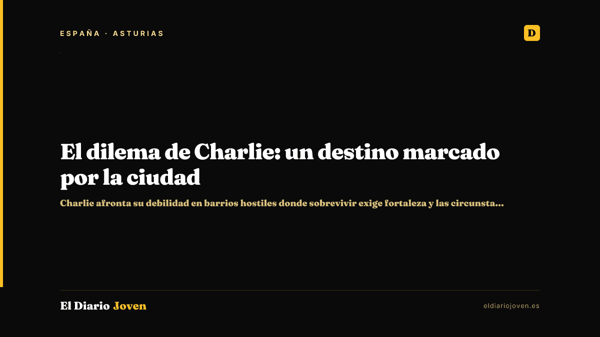 El dilema de Charlie: un destino marcado por la ciudad