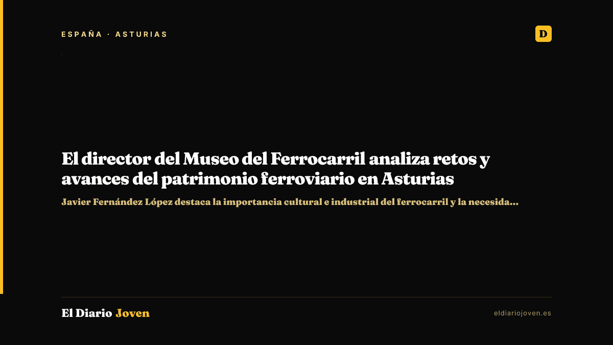 El director del Museo del Ferrocarril analiza retos y avances del patrimonio ferroviario en Asturias