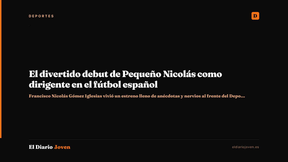 El divertido debut de Pequeño Nicolás como dirigente en el fútbol español