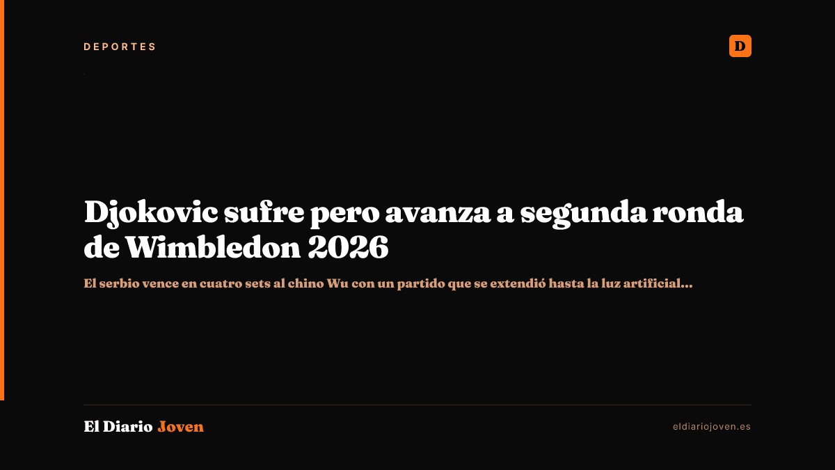 Djokovic sufre pero avanza a segunda ronda de Wimbledon 2026