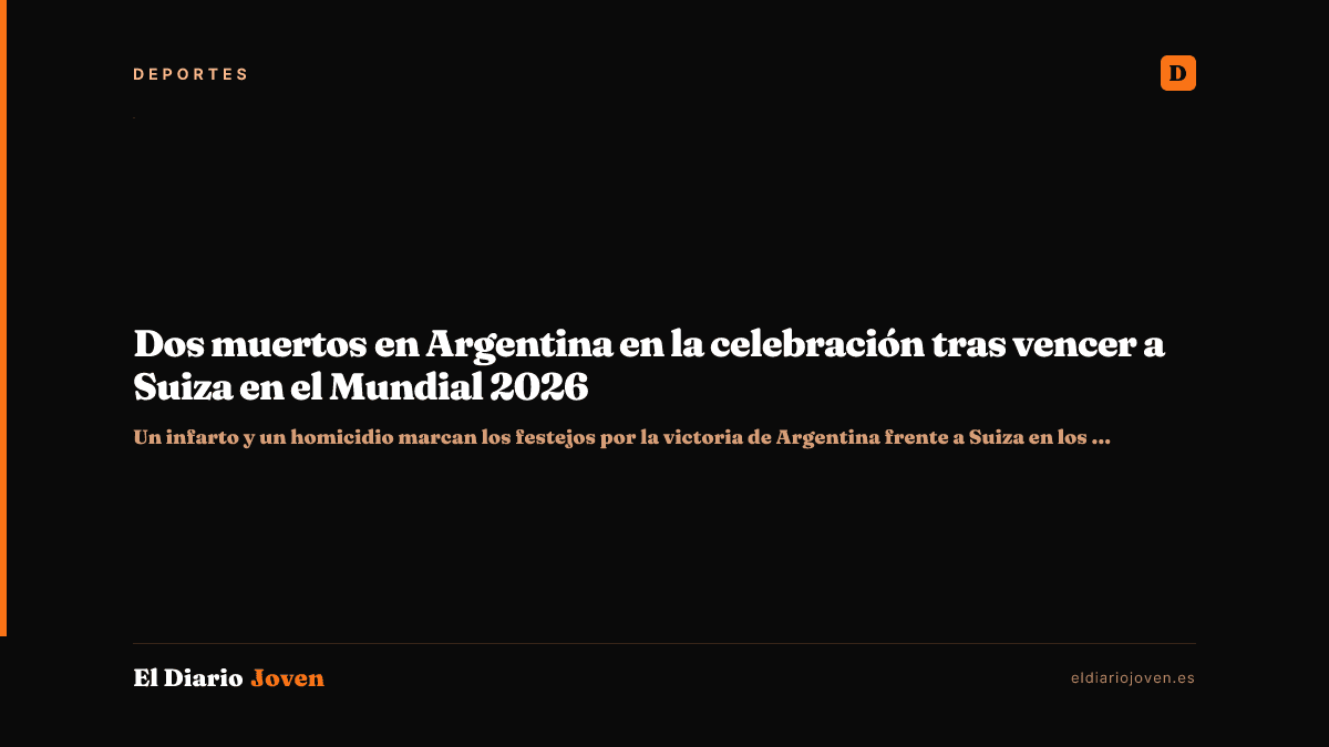 Dos muertos en Argentina en la celebración tras vencer a Suiza en el Mundial 2026