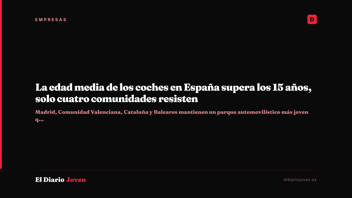La edad media de los coches en España supera los 15 años, solo cuatro comunidades resisten
