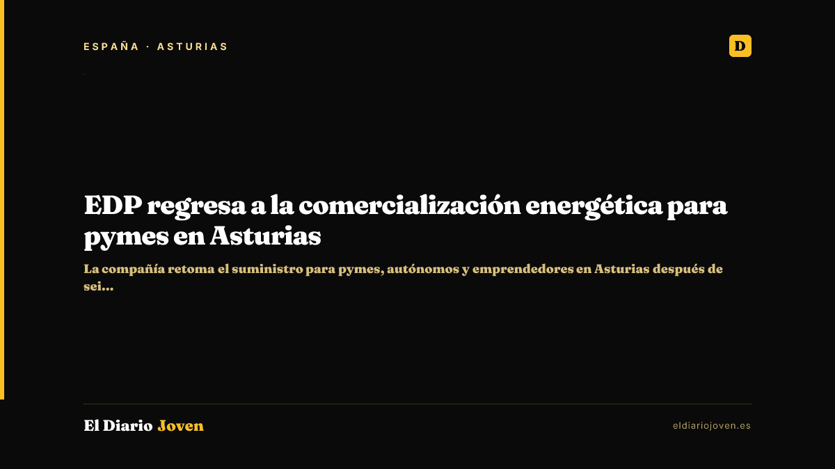 EDP regresa a la comercialización energética para pymes en Asturias