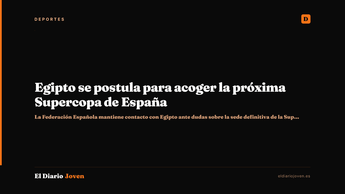 Egipto se postula para acoger la próxima Supercopa de España