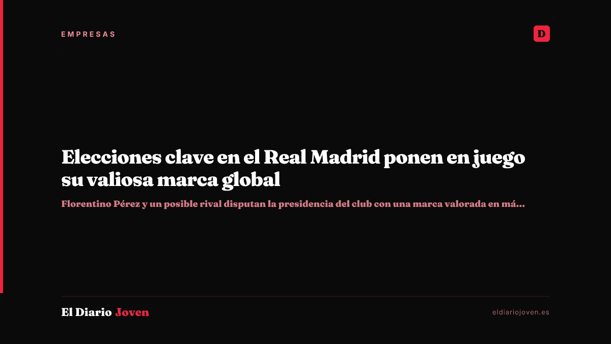 Elecciones clave en el Real Madrid ponen en juego su valiosa marca global