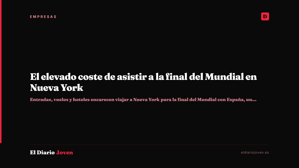 El elevado coste de asistir a la final del Mundial en Nueva York