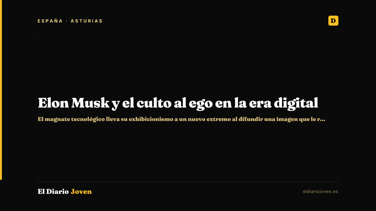 Elon Musk y el culto al ego en la era digital