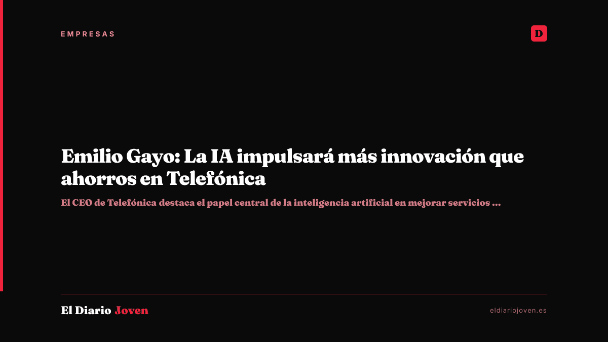 Emilio Gayo: La IA impulsará más innovación que ahorros en Telefónica