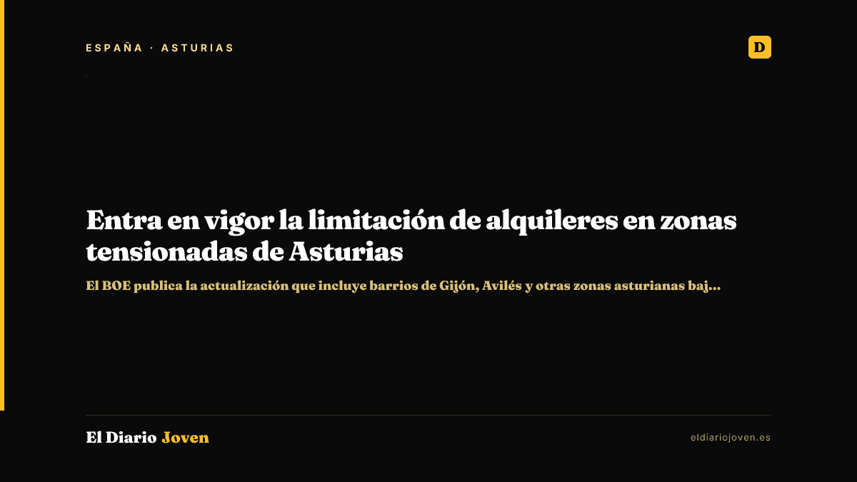 Entra en vigor la limitación de alquileres en zonas tensionadas de Asturias