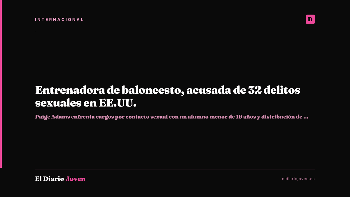 Entrenadora de baloncesto, acusada de 32 delitos sexuales en EE.UU.