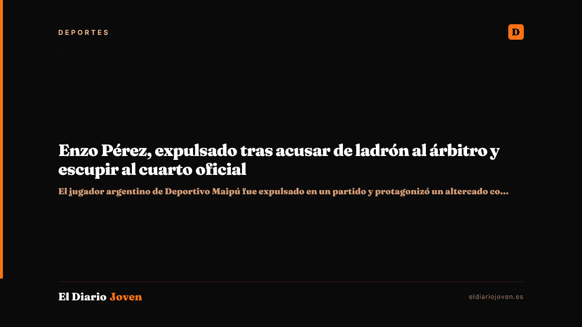 Enzo Pérez, expulsado tras acusar de ladrón al árbitro y escupir al cuarto oficial