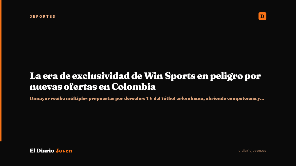 La era de exclusividad de Win Sports en peligro por nuevas ofertas en Colombia
