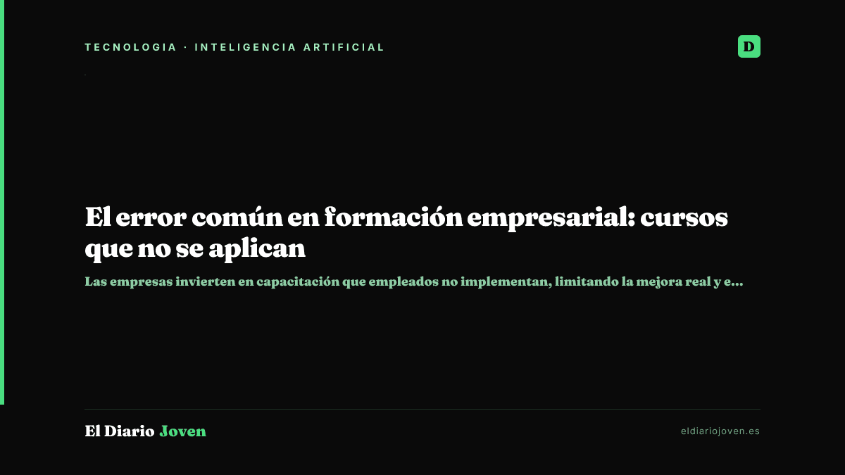 El error común en formación empresarial: cursos que no se aplican