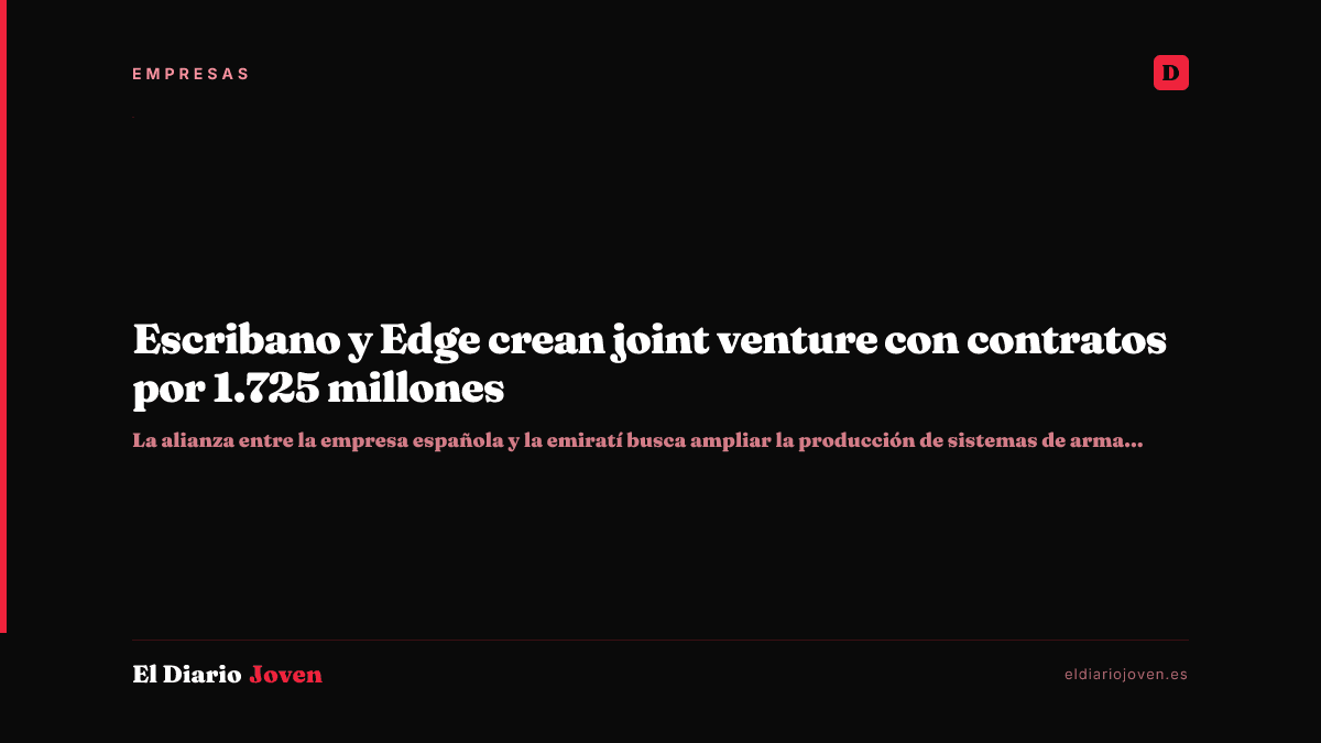 Escribano y Edge crean joint venture con contratos por 1.725 millones