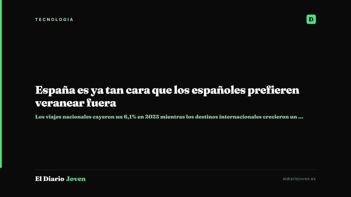 España es ya tan cara que los españoles prefieren veranear fuera