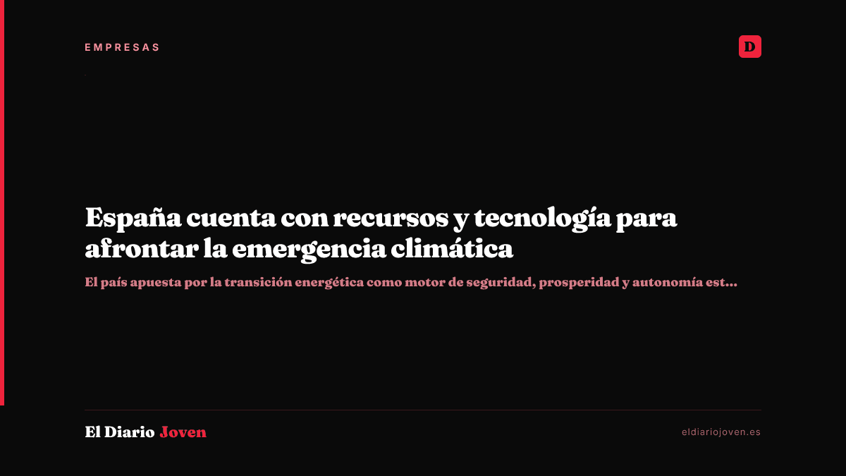 España cuenta con recursos y tecnología para afrontar la emergencia climática