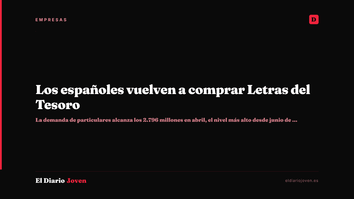 Los españoles vuelven a comprar Letras del Tesoro