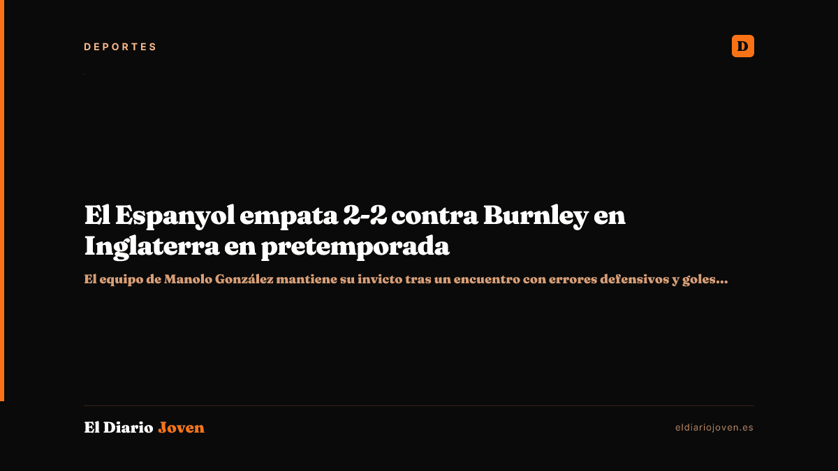El Espanyol empata 2-2 contra Burnley en Inglaterra en pretemporada