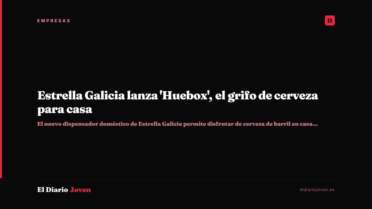Estrella Galicia lanza 'Huebox', el grifo de cerveza para casa