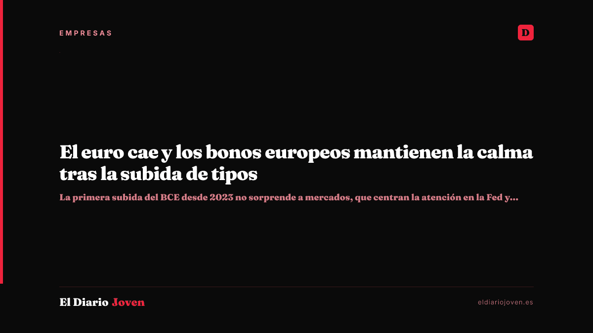 El euro cae y los bonos europeos mantienen la calma tras la subida de tipos