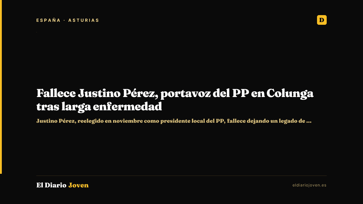 Fallece Justino Pérez, portavoz del PP en Colunga tras larga enfermedad