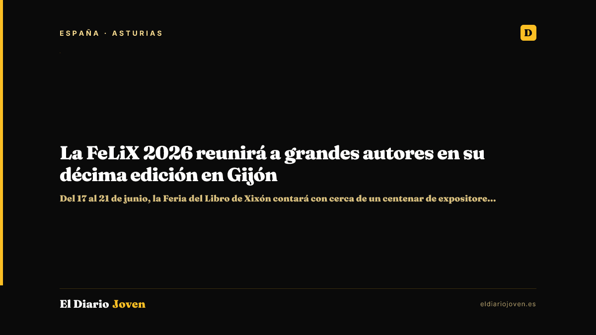 La FeLiX 2026 reunirá a grandes autores en su décima edición en Gijón
