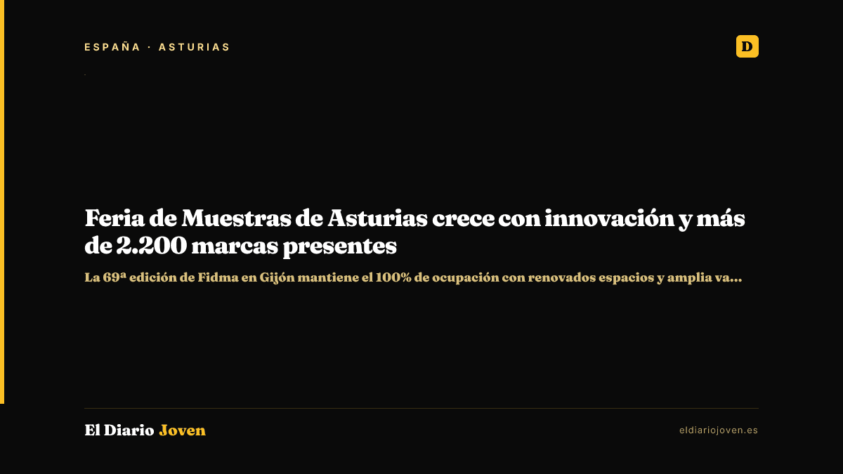 Feria de Muestras de Asturias crece con innovación y más de 2.200 marcas presentes