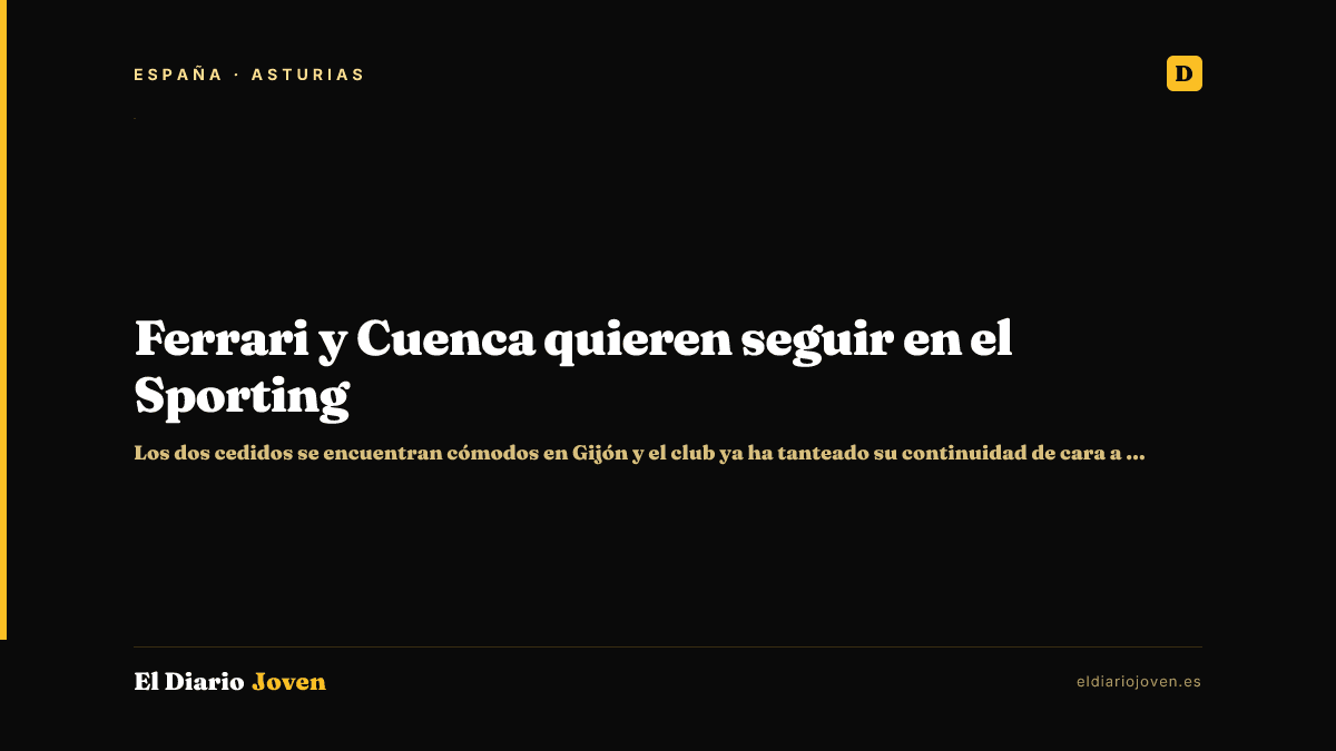 Ferrari y Cuenca quieren seguir en el Sporting