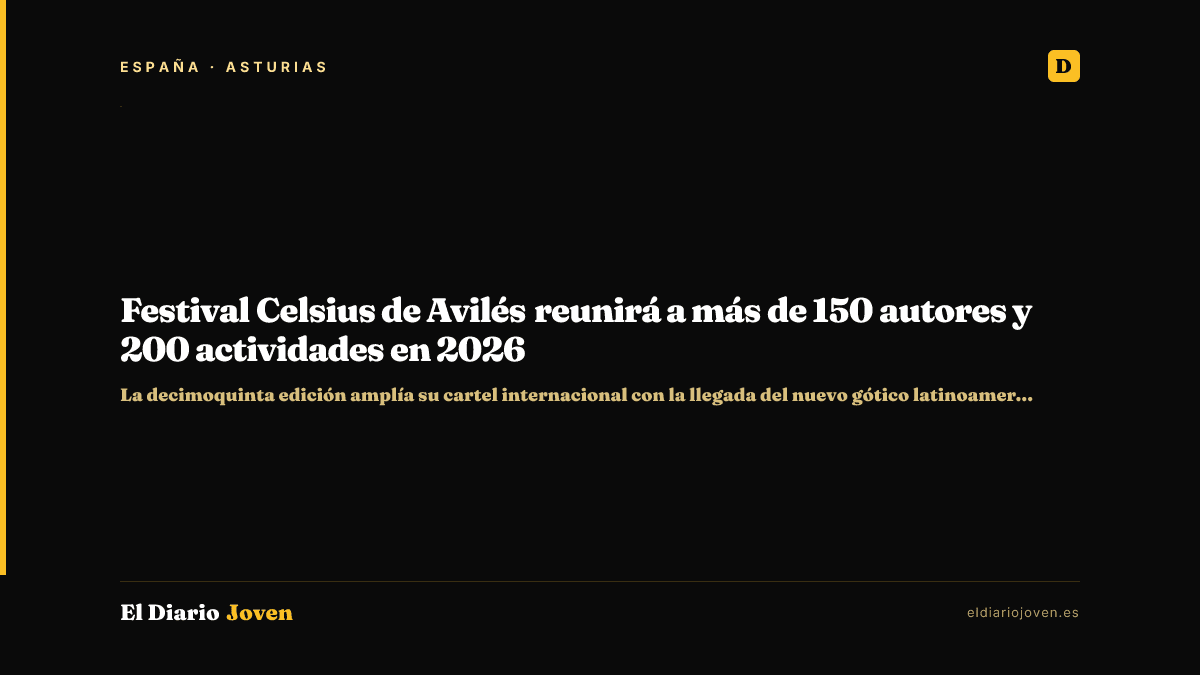 Festival Celsius de Avilés reunirá a más de 150 autores y 200 actividades en 2026