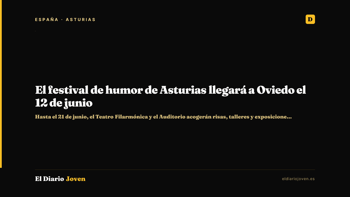 El festival de humor de Asturias llegará a Oviedo el 12 de junio