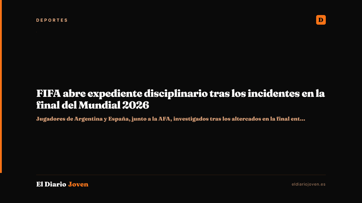 FIFA abre expediente disciplinario tras los incidentes en la final del Mundial 2026