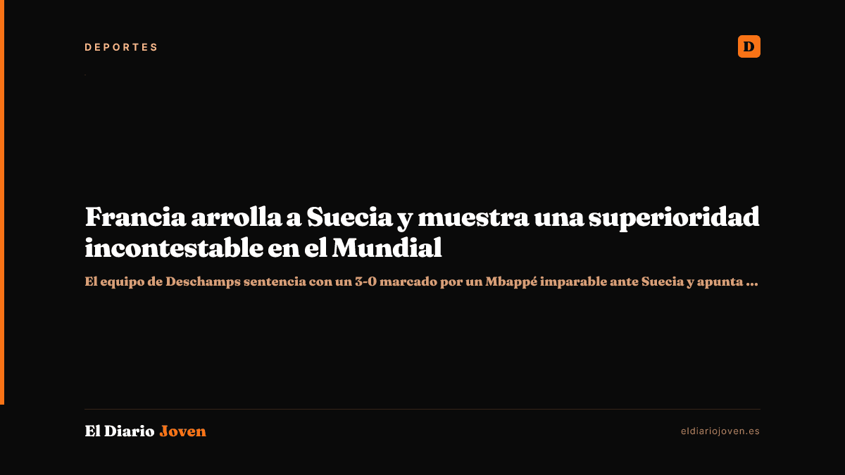 Francia arrolla a Suecia y muestra una superioridad incontestable en el Mundial