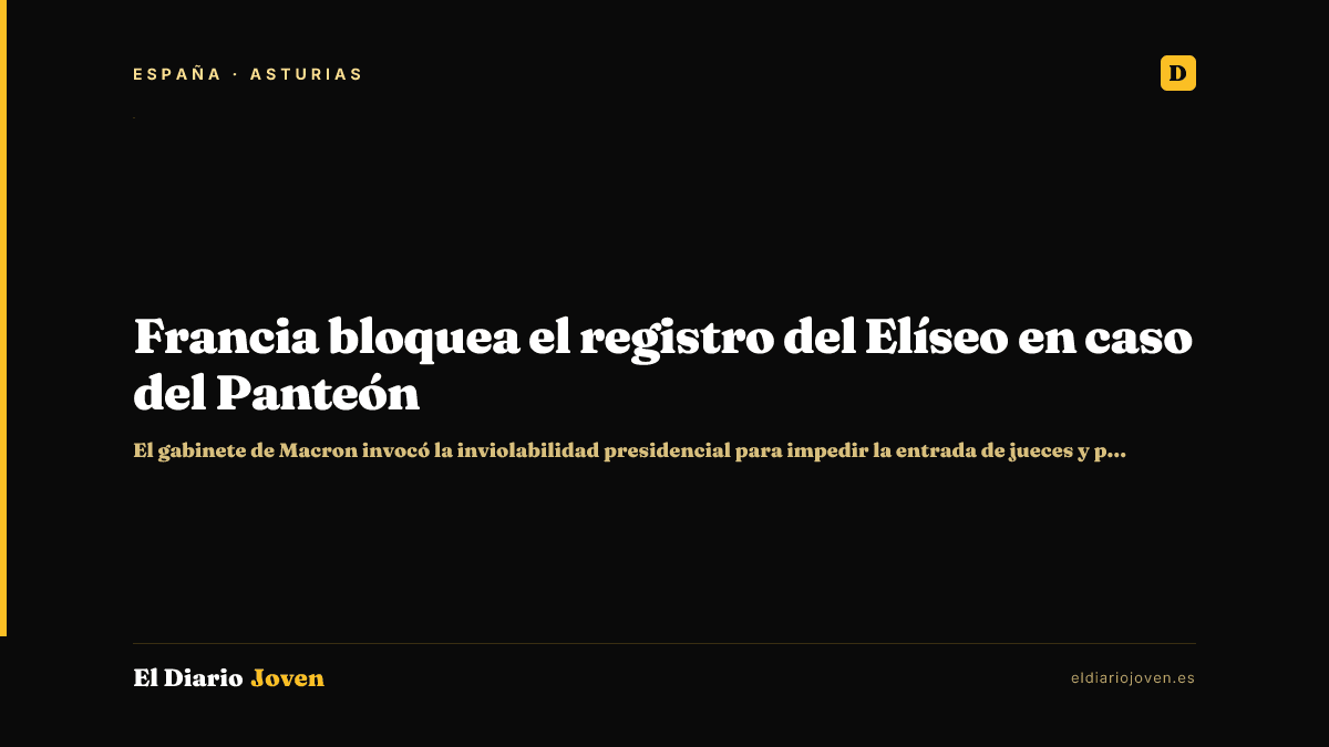 Francia bloquea el registro del Elíseo en caso del Panteón