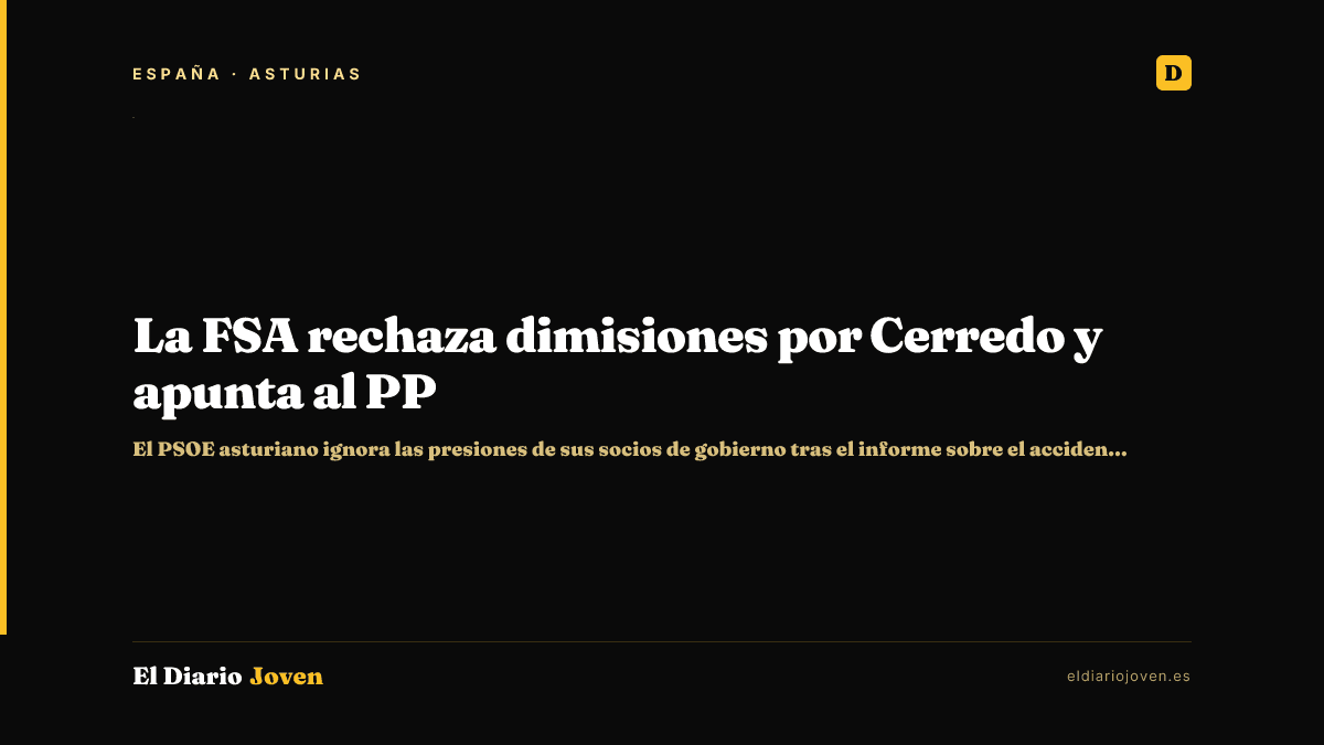 La FSA rechaza dimisiones por Cerredo y apunta al PP