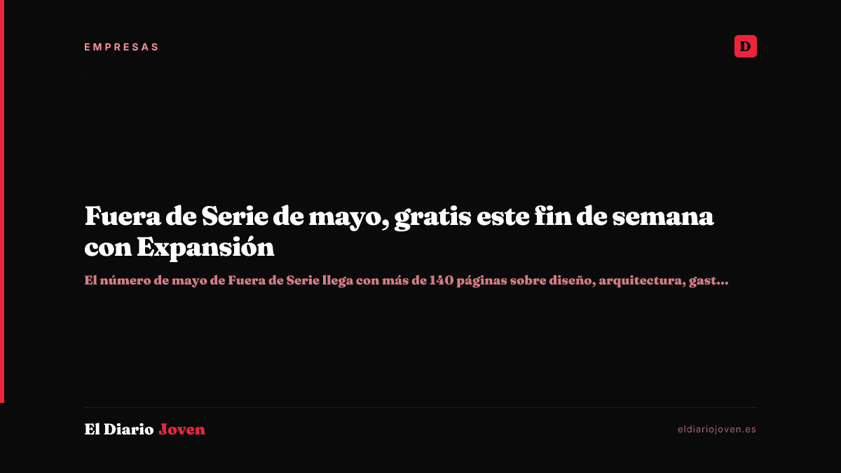 Fuera de Serie de mayo, gratis este fin de semana con Expansión
