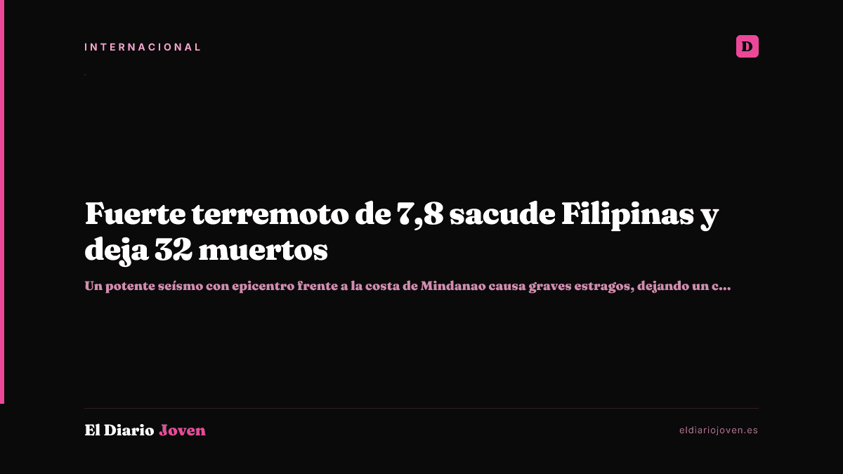 Fuerte terremoto de 7,8 sacude Filipinas y deja 32 muertos