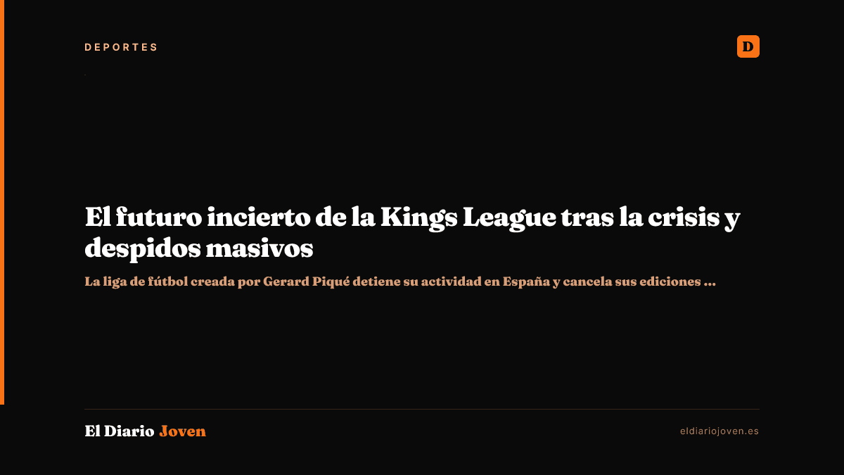 El futuro incierto de la Kings League tras la crisis y despidos masivos