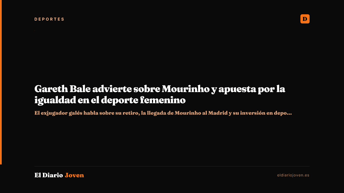 Gareth Bale advierte sobre Mourinho y apuesta por la igualdad en el deporte femenino