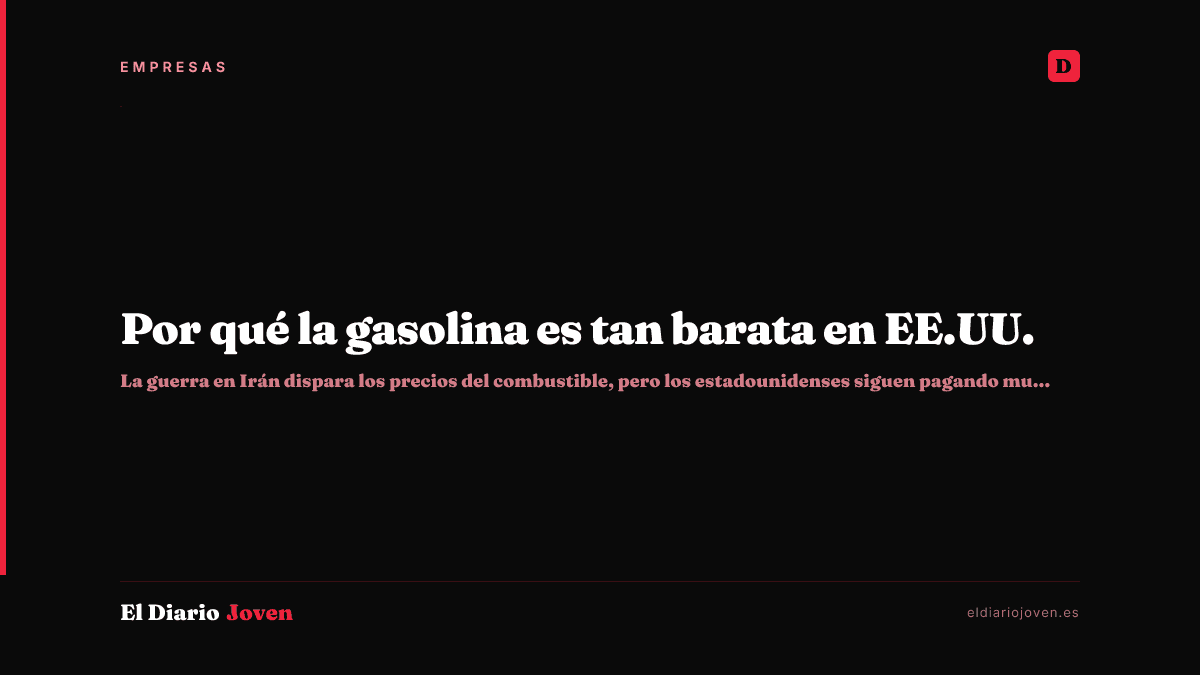 Por qué la gasolina es tan barata en EE.UU.
