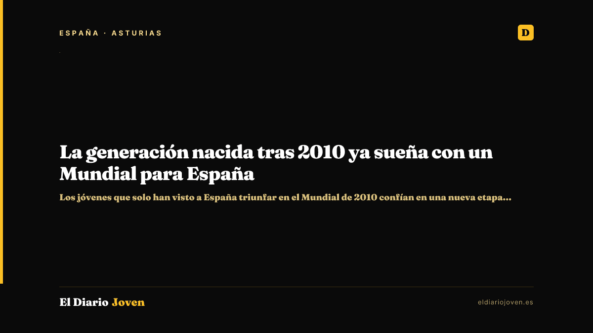 La generación nacida tras 2010 ya sueña con un Mundial para España