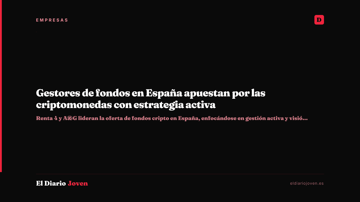 Gestores de fondos en España apuestan por las criptomonedas con estrategia activa