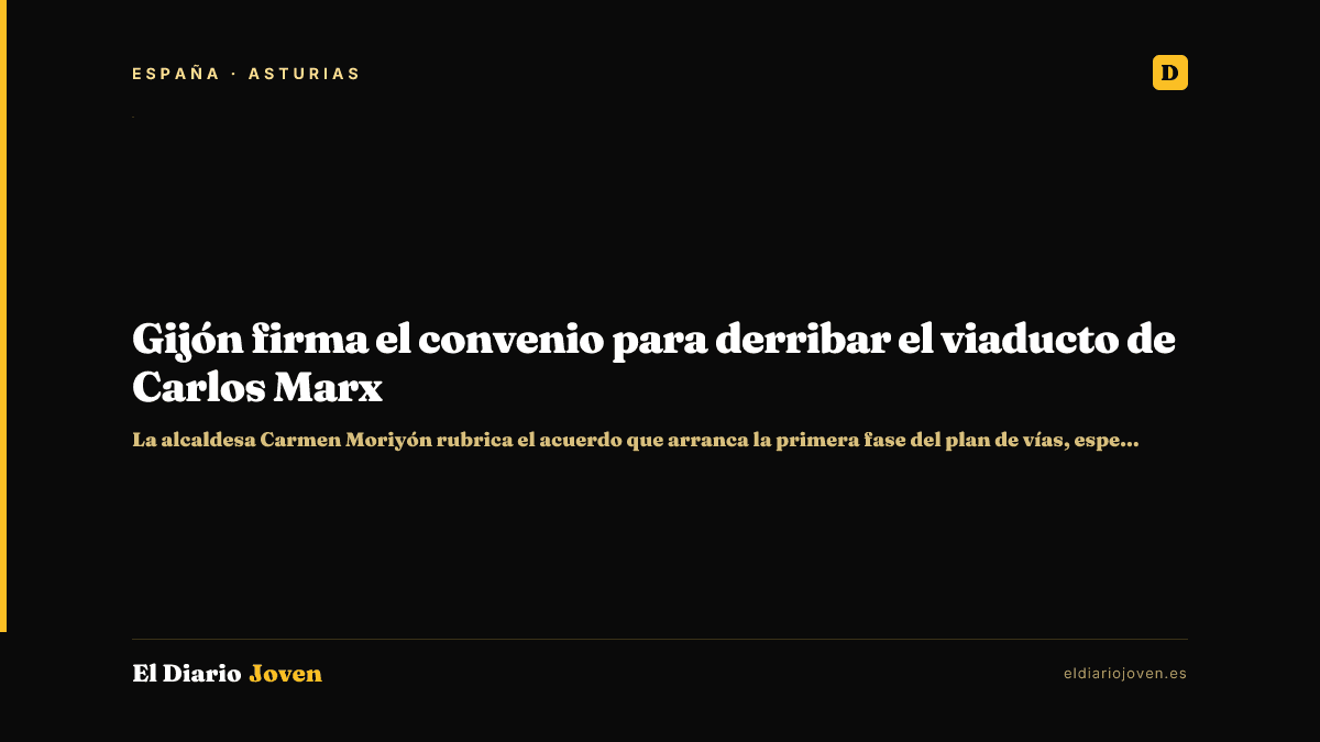 Gijón firma el convenio para derribar el viaducto de Carlos Marx